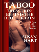 Taboo: Treasures Behind The Red Curtain (A Pair Of Erotic Stories)