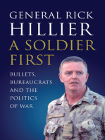 A Soldier First: Bullets, Bureaucrats and the Politics of War