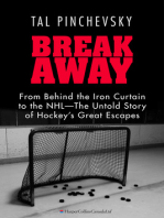 Breakaway: From Behind the Iron Curtain to the NHL—The Untold Story of Hockey's Great Escapes
