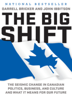 The Big Shift: The Seismic Change in Canadian Politics, Business, and Culture and What It Means for Our Future