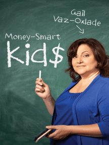 Money-Smart Kids By Gail Vaz-Oxlade - Ebook | Scribd