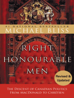 Right Honourable Men: The Descent of Canadian Politics from MacDonald to Chrétien