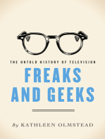 Freaks And Geeks: The Untold History of Television
