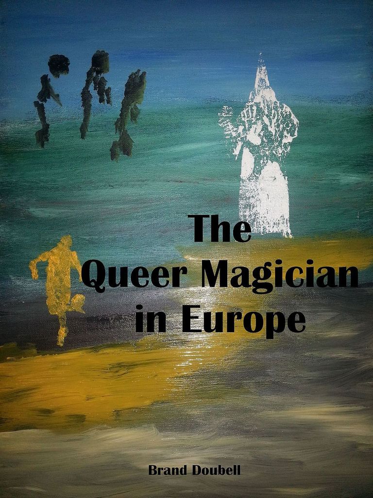 The Queer Magician in Europe by Brand Doubell image picture