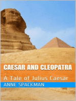 Caesar and Cleopatra: A Tale of Julius Caesar