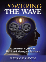 Powering The Wave: A Simplified System to Build and Manage a Business
