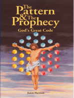 The Pattern & The Prophecy: God's Great Code