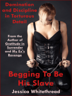 Begging to Be His Slave: Domination and Discipline