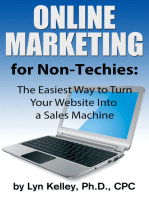 Online Marketing for Non-Techies: The Easiest Way to Turn Your Website into a Sales Machine