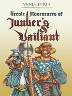 Heroic Adventures of Junker's and Vailiant