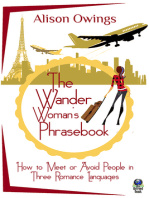 The Wander Woman's Phrasebook: How to Meet or Avoid People in Three Romance Languages