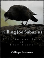 Killing Joe Sabazius: A Different Sort of Love Story