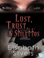 Lust, Trust & Stilettos