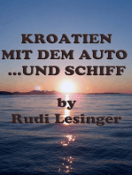 Kroatien mit dem Auto...und Schiff