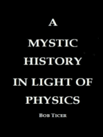 A Mystic History In Light Of Physics