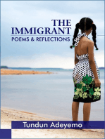 The Immigrant: Poems and Reflections