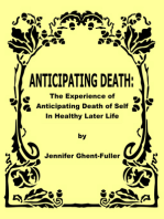 Anticipating Death: The Experience of Anticipating Death of Self in Healthy Later Life