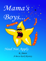 Mama's Boys Need Not Apply