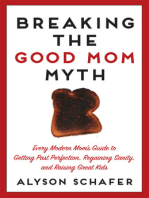 Breaking The Good Mom Myth