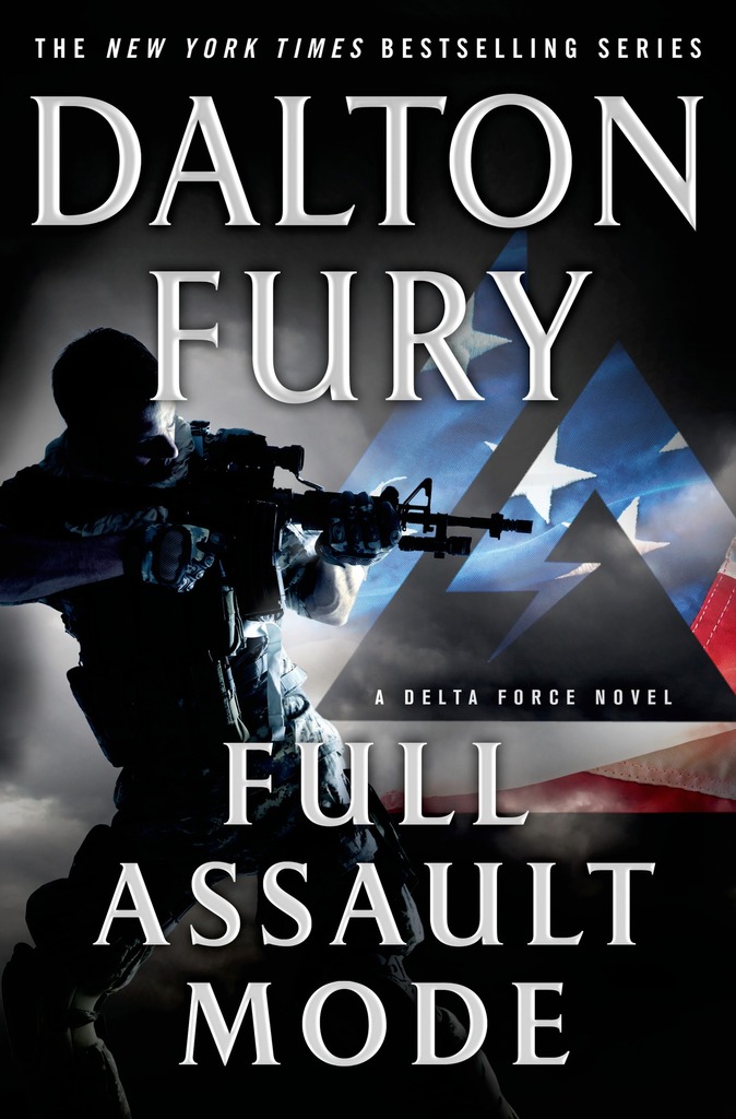 Full Assault Mode by Dalton Fury - Book - Read Online