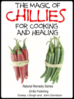 The Magic of Chillies For Cooking and Healing