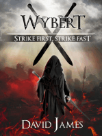 Wybert Strike First, Strike Fast