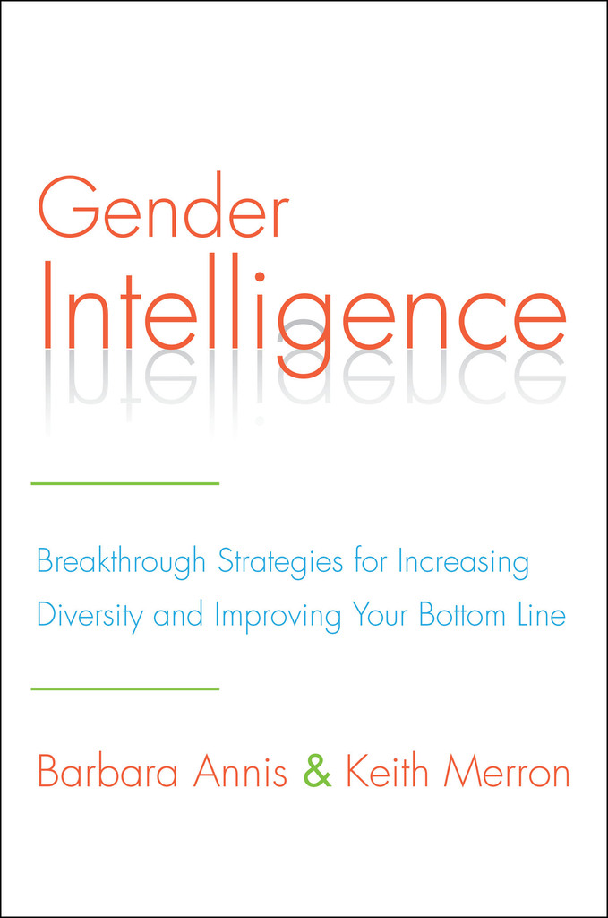 Gender Intelligence by Barbara Annis, Keith Merron - Ebook | Everand