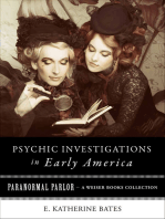 Psychic Investigations in Early America: Paranormal Parlor, A Weiser Books Collection
