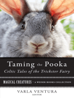 Taming the Pooka, Celtic Tales of the Trickster Fairy: Magical Creatures, A Weiser Books Collection
