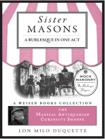 Sister Masons: A Burlesque in One Act:: Magical Antiquarian, A Weiser Books Collection