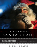 A Kidnapped Santa Claus: Magical Creatures, A Weiser Books Collection