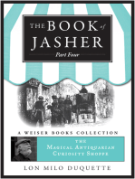 The Book of Jasher, Part Four:  Magical Antiquarian Curiosity Shoppe, A Weiser Books Collection
