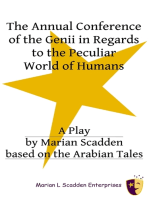 The Annual Conference of the Genii in Regards to the Peculiar World of Humans