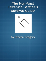 The Non-Anal Technical Writer's Survival Guide