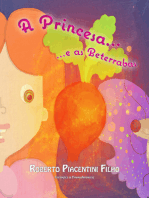 A Princesa e as Beterrabas: Um conto de uma Princesa, uma Borboleta e um Misterioso Pontinho Vermelho B