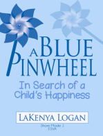 A Blue Pinwheel: In Search of a Child's Happiness