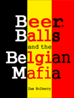 Beer, Balls and the Belgian Mafia