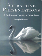 Attractive Presentations: A Professional Speaker`s Guidebook