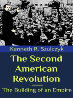 The Second American Revolution: The Building of an Empire