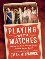 Playing With Matches: Feeling the Burn of New York's Online Dating Scene