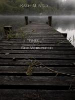 "Kneel" She Whispered
