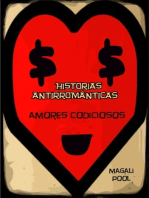 Historias antirrománticas: Amores codiciosos