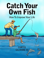 Catch Your Own Fish