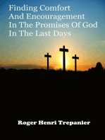 Finding Comfort And Encouragement In The Promises Of God In The Last Days