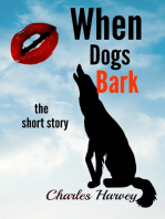 When Dogs Bark The Short Story
