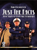 Just the Facts: True Tales of Cops and Criminals