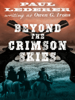Beyond the Crimson Skies