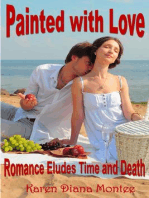 Painted with Love: Romance Eludes Time and Death