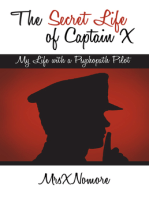 The Secret Life of Captain X: My Life with a Psychopath Pilot
