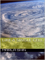 Like a Single Cell